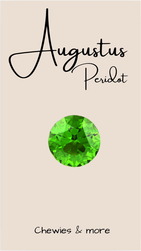 Birthstone Peridot August – Chewies&more